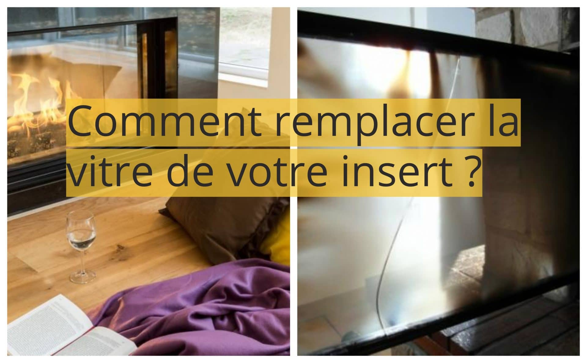Comment remplacer la vitre de votre insert — free download