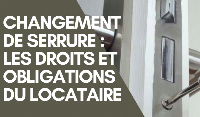 Changement De Serrure Par Le Locataire